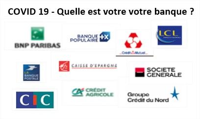COVID 19 - Qui sont vos partenaires bancaires ?