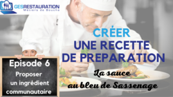 Créer une préparation - La sauce au bleu de Sassenage - Episode 6 /11